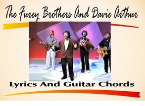 The Furey Brothers And Davie Arthur Lyrics And Chords