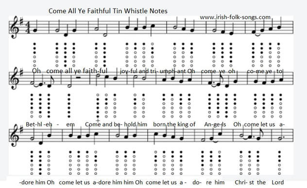 Come all ye faithful tin whistle notes in the key of G
