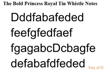The bold princess royal tin whistle notes