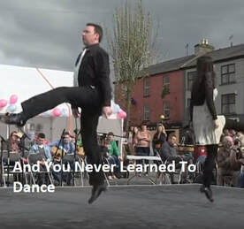 You never learned to dance song